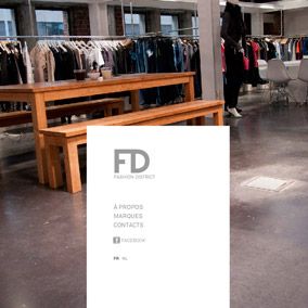 Fashion District est un importateur et distributeur de textile belge. Depuis 2007, la société diffuse et distribue des collections de marques prestigieuses et/ou prometteuses pour lesquelles elle a l'exclusivité au Benelux. Son site Internet reflète l'esprit haut de gamme des collections proposées: www.fashiondistrict.be
Ce site n'est plus en ligne.